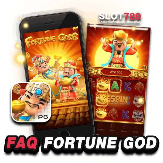 FAQ FORTUNE GOD SLOT