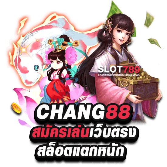 SLOT CHANG88