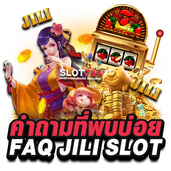 FAQ JILI SLOT