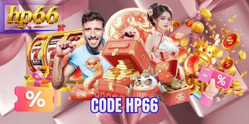 Code HP66 - Khám Phá Quà Tặng Độc Quyền Dành Cho Bạn