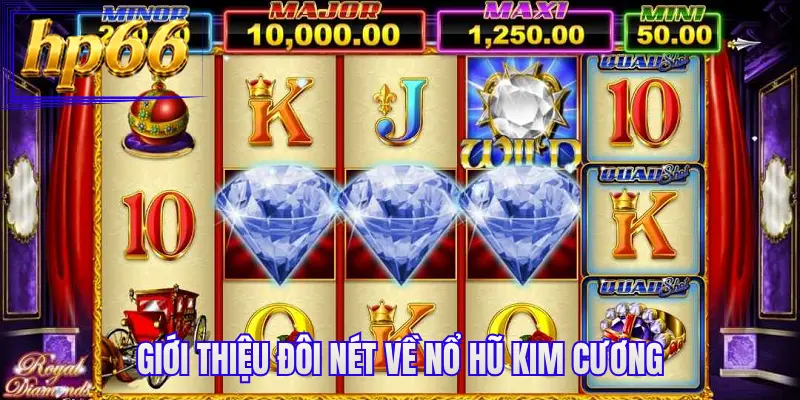 Giới thiệu đôi nét về nổ hũ kim cương