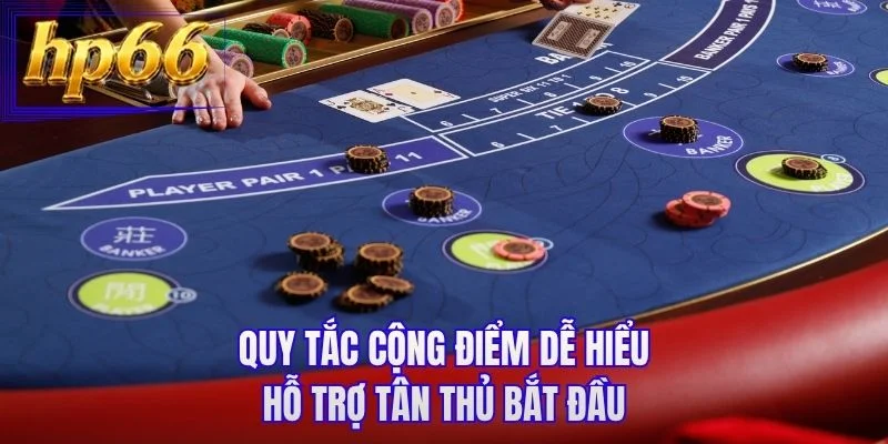Quy tắc cộng điểm dễ hiểu hỗ trợ tân thủ bắt đầu